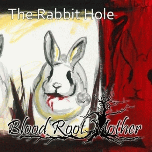 Blood Root Mother : The Rabbit Hole